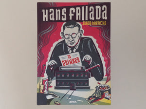 Hans Fallada De Drinker - Getekend En Verteld Door Jakob Hinrichs Uit Het Duits Vertaald Door Anne Folkertsma
