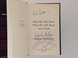 What We Talk About When We Talk About Anne Frank - SIGNED - NATHAN ENGLANDER