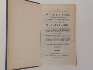 RASPE - DE Verrezen Gulliver; Behelzende De Zonderlinge Reizen En Avonturen Van Den Baron Van Munchhausen - Naar Den Vijfden Druk Uit Het Engels Vertaald En Op Nieuw Met Eenige Aanteekeningen Vermeerderd - 1827