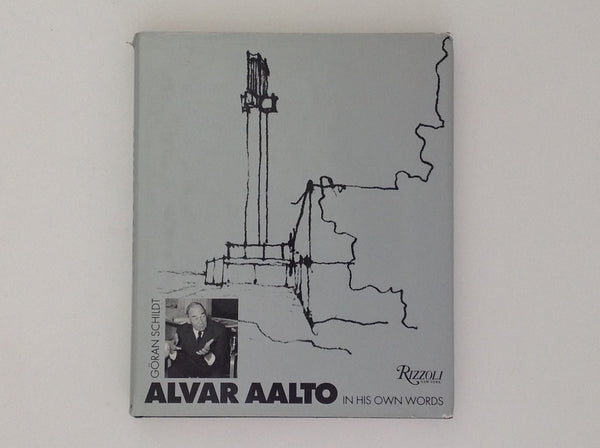 ALVAR AALTO - in His Own Words .