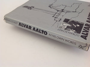 ALVAR AALTO - in His Own Words .