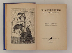 De Scheepsjongens Van Bontekoe - Eerste Druk 1924 - JOHAN FABRICIUS.