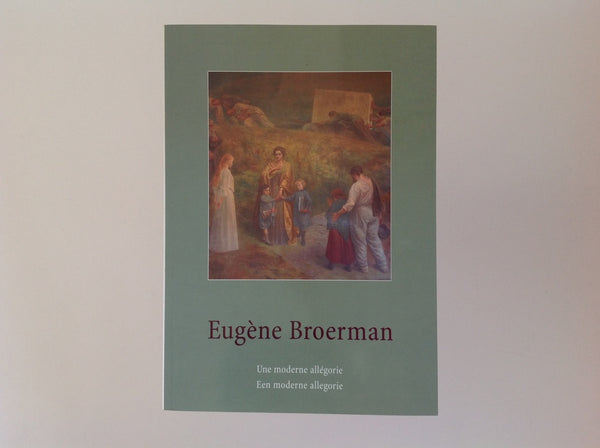 EUGENE BROERMAN - une Moderne Allegorie - een Moderne Allegorie - Peintures et Dessins - Schilderijen En Tekeningen 1864 - 1932