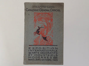 Catalogue General Officiel - Exposition Internationale Des Arts Decoratifs et industriels Modernes - 1925 . Paris: