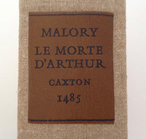 SIR THOMAS MALORY. le Morte D' Arthur - Printed By William Caxton 1485 - Reproduced in Facsimile - Numbered Edition