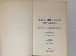 De Psychedelische Ervaring - Een Handboek Gebaseerd Op Het Tibethaanse Dodenboek (Dutch Translation of the Psychedelic Experience) - TIMOTY LEARY