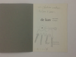 KLAAS GUBBELS. De Kan - SIGNED and a Drawing on the Titlepage.