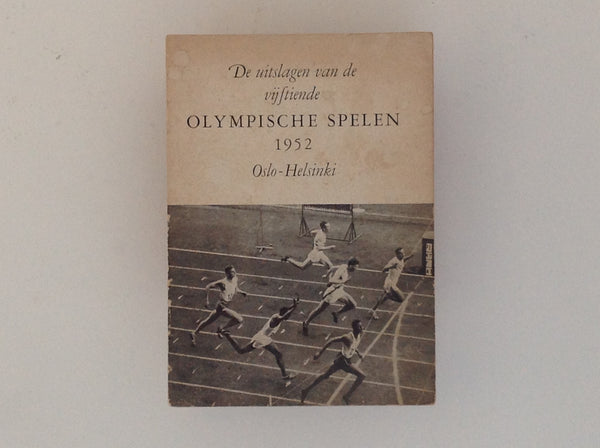 KLAAS PEEREBOOM. De Uitslagen Van De Vijftiende Olympische Spelen 1952 Oslo - Helsinki