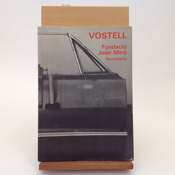 Wolf Vostell, Environaments - Pintura - Happenings - Dibuixos - Video - De 1958 a 1978