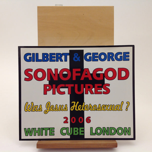 Sonofagod Pictures - Was Jesus Heterosexual?  GILBERT & GEORGE