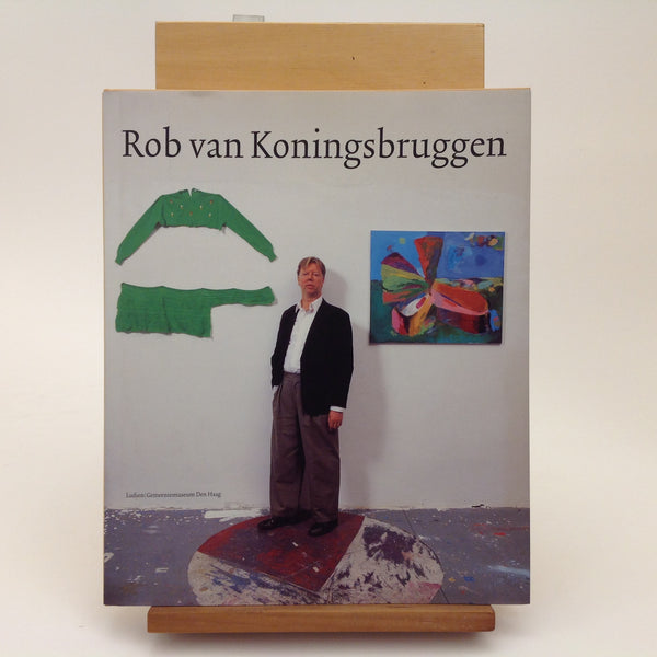 ROB VAN KONINGSBRUGGEN.  - Overzicht Werken 1968 - 2002