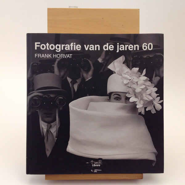 FRANK HORVAT.  Fotografie Van De Jaren 60