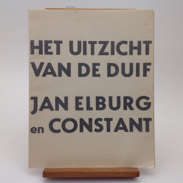 [004111] JAN ELBURG EN CONSTANT. Het Uitzicht Van De Duif - h.c.- Original Woodcuts By Constant