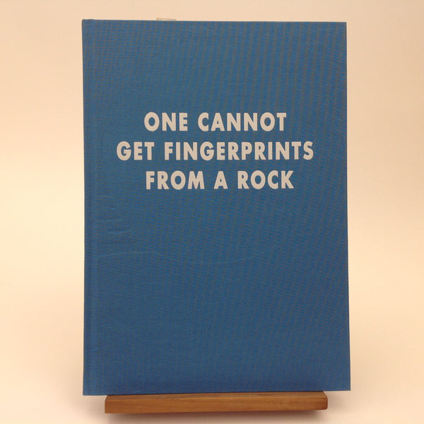 One Cannot Get Fingerprints From A Rock. Barry Reigate