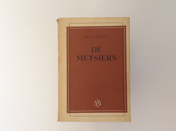 CLAUS, HUGO. De Metsiers