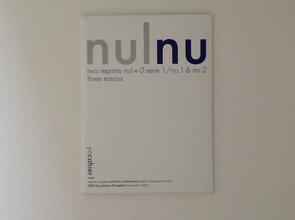 NUL NU, wo Reprints Nul = 0 1/no.1 & No. 2 Three Essays