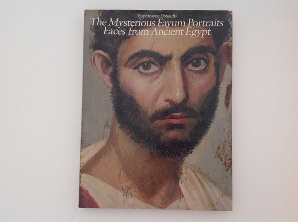 The Mysterious Fayum Portraits Faces from Ancient Egypt