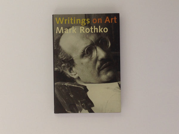 MARK ROTHKO, Writings on Art