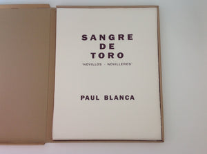 PAUL BLANCA, Sangre de Toro,  Novillos Novilleros, 8 original silkscreens.