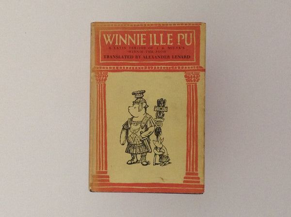 [004918] A.A.MILNE / ALEXANDER LENARD. Winnie Ille Pu - a Latin Version of A.A.Milne's Winnie the Pooh Translated By Alexander Lenard . Londen: Sumptibus Methueni et Sociorum, 1961. 190 x 127 Mm. Hard Cover Cloth. Fine / Very Good. 121 pages - Winnie Ille Pu - a Latin Version of A.A.Milne's Winnie the Pooh Translated By Alexander Lenard - Very fine copy illustrated in the original drawings by Ernest Shepard. Third edition 1961. 