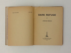 CHARLES BEADLE. Dark Refuge