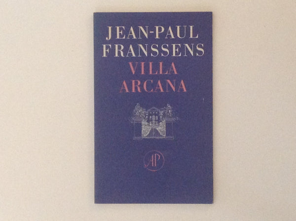 JEAN-PAUL FRANSSENS. Villa Arcana