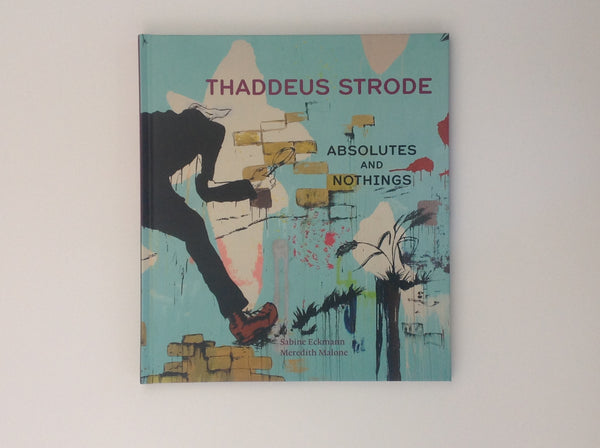 THADDEUS STRODE.  Absolutes and Nothings.