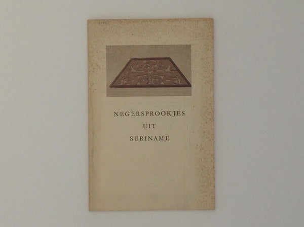 C.N.DUBELAAR. Negersprookjes Uit Suriname