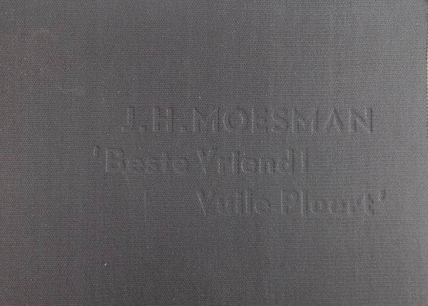 J.H.MOESMAN. Beste Vriend ! Vuile Ploert