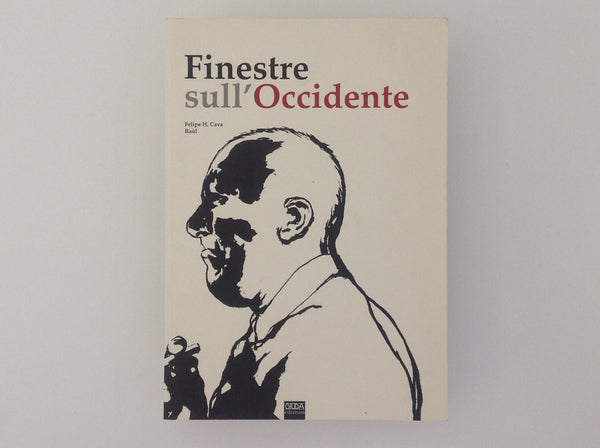 FILIPE H. CAVA / RAUL, Finestre Sull 'Occidente