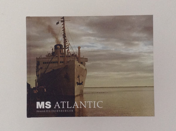 HEINRICH HEIDERSBERGER. MS Atlantic 