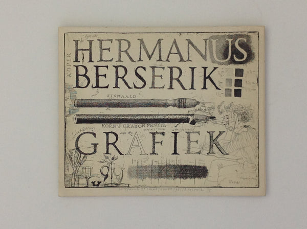 HERMANUS BERSERIK. Drie En Veertig Etsen, Negen Litho's 