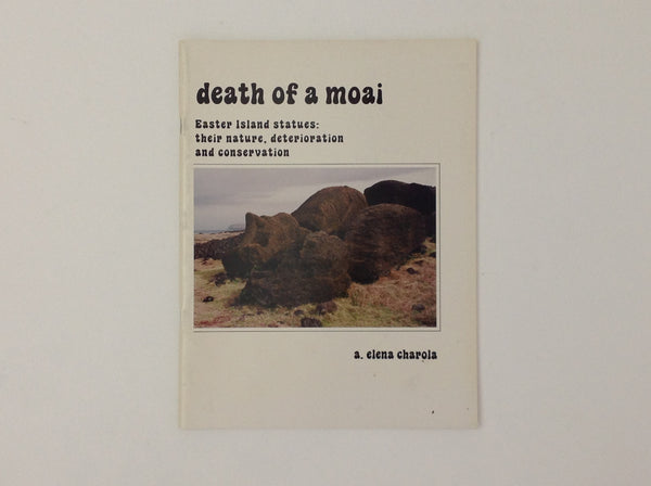 A. ELENA CHAROLA. Death of a Moai - Easter Island Statues