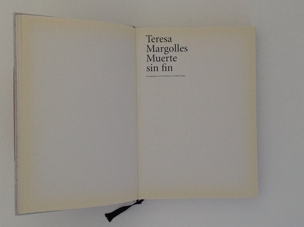 TERESA MARGOLLES. Muerte Sin Fin 