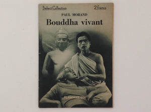 PAUL MORAND / LOUIS CAILLAUD. Bouddha Vivant 