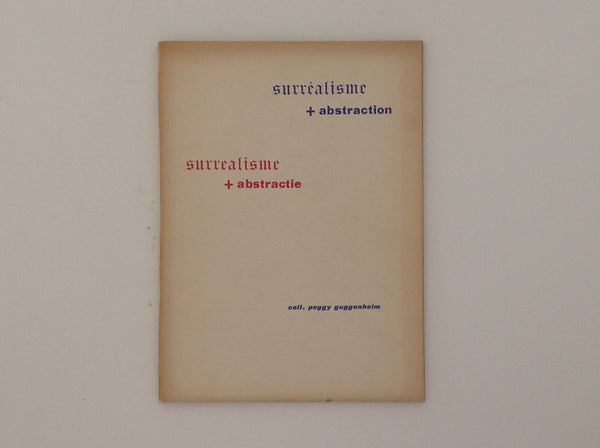 BRAQUE / BRANCUSI / PICASSO /DUCHAMP /OZENFANT / LEGER / KANDINSKI A. O.. Surrealisme + Abstraction 