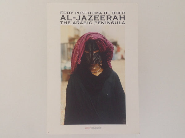 EDDY POSTHUMA DE BOER. Al - Jazeerah - the Arabic Peninsula 