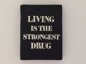 VIKTOR IV, Living Is The Strongest Drug