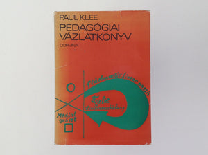 PAUL KLEE. Pedagogiai Vazlatkonyv.