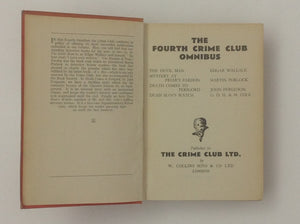 The Fourth Crime Club Omnibus Volume  - EDGAR WALLACE / MARTIN PORLOCK / JOHN FERGUSONS / G.D.H.& M. COLE.