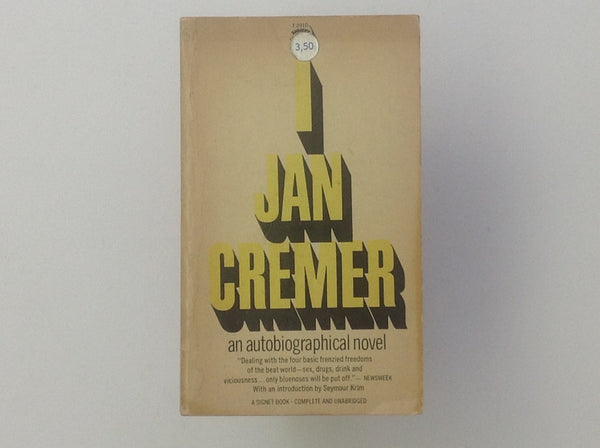 I Jan Cremer - an Autobiographical Novel - Introduction By Seymour Krim .