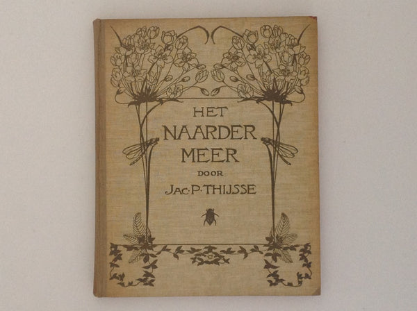 JAC.P. THIJSSE. Het Naardermeer - 1e Druk Compleet