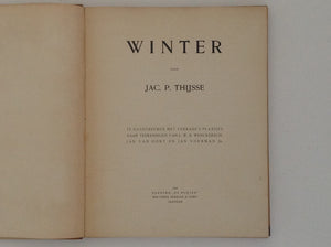 JAC. P. THIJSSE. Winter - Door Jac P. Thijsse - 1e Druk Compleet.