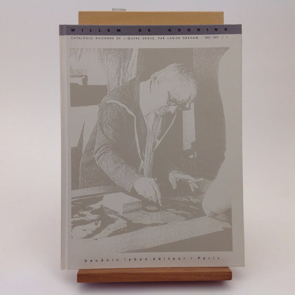 WILLEM DE KOONING - CATALOGUE RAISONNE DE L'OEVRE GRAVE